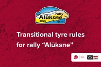 Transitional tyre rules for rally “Alūksne”